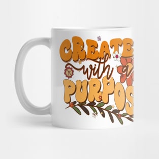 Created With A Purpose Mug